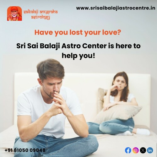 Visit our Astro Center and get back to love. Our astrologer gives the best love success mantra for your love life problem.

Call us: +91 8105009048 

Visit our website: https://www.srisaibalajiastrocentre.in/